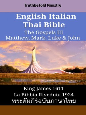 cover image of English Italian Thai Bible--The Gospels III--Matthew, Mark, Luke & John